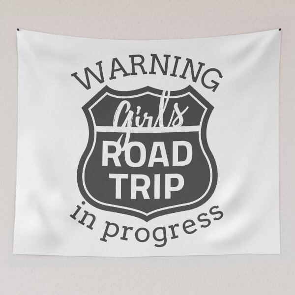 Item preview, Warning Girls Road Trip 2023 In Progress designed and sold by TrendyTribe.