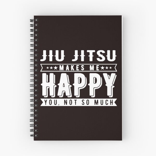 Item preview, Jui Jitsu Makes Me Happy, Funny Jiu Jitsu Sport, Martial Arts designed and sold by Aerial Addicts.