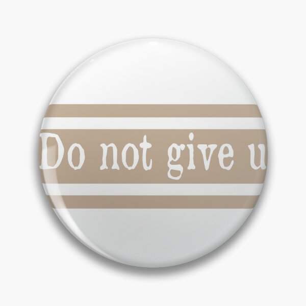 Item preview, do not give up - motivated quotes designed and sold by niamaes.
