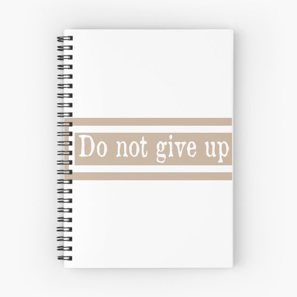 Item preview, do not give up - motivated quotes designed and sold by niamaes.