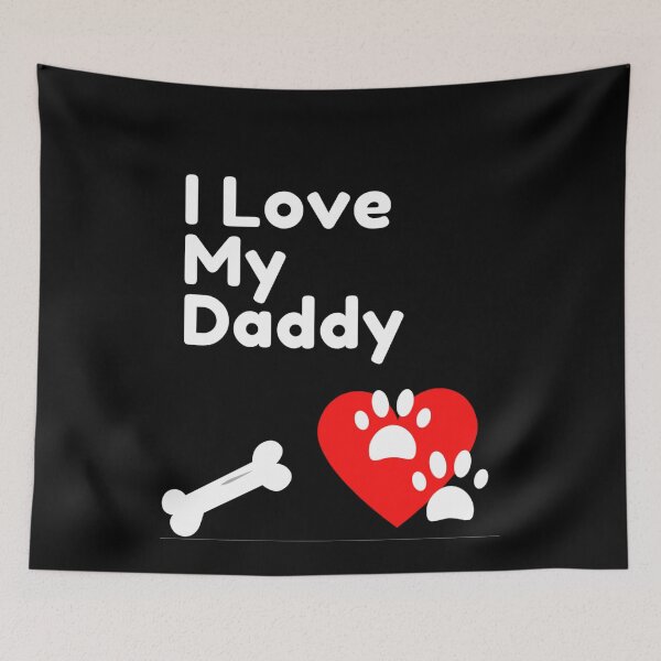 Item preview, I Love My Daddy (Pet Related) designed and sold by Namsus-Printing.