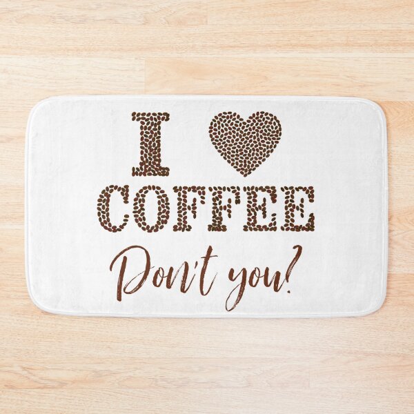 Item preview, I Love Coffee Don't You? Great gift for Coffee Lover designed and sold by SSustainable.
