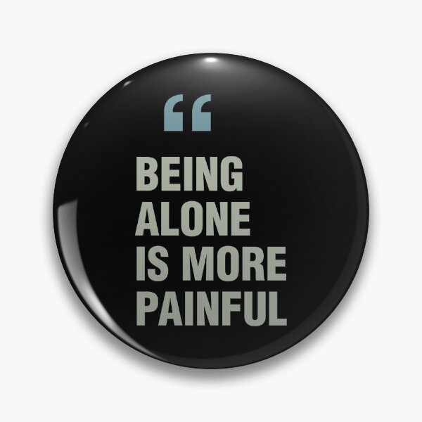 Item preview, Motivational Quotes: Being Alone is More Painful designed and sold by Viability Creative.