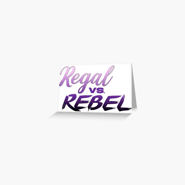 Regal vs. Rebel Sticker Greeting Card