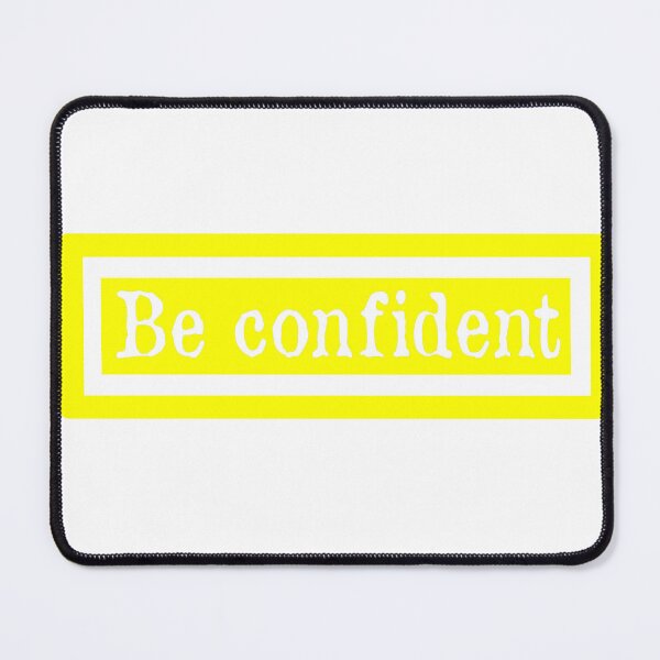 Item preview, be confident - motivated quotes designed and sold by niamaes.