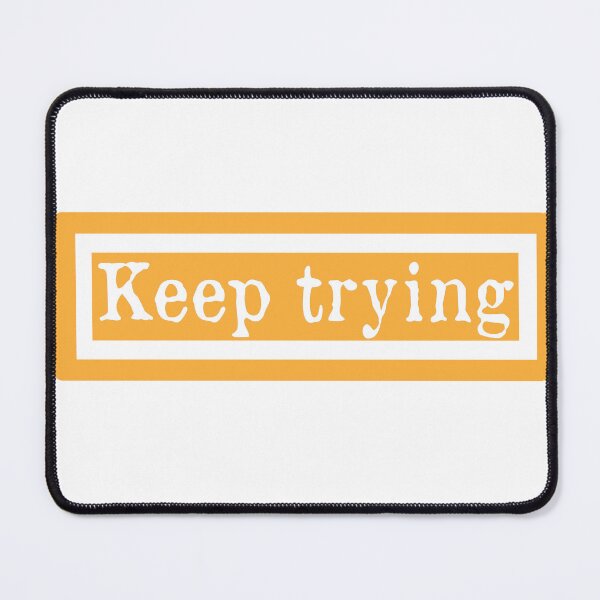 Item preview, keep trying - motivated quotes designed and sold by niamaes.