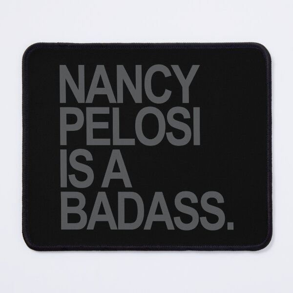 Item preview, Nancy Pelosi is a Badass (subtle gray) designed and sold by Thelittlelord.