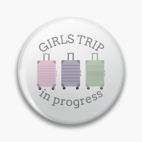 Item preview, Girls Trip In Progress designed and sold by TrendyTribe.