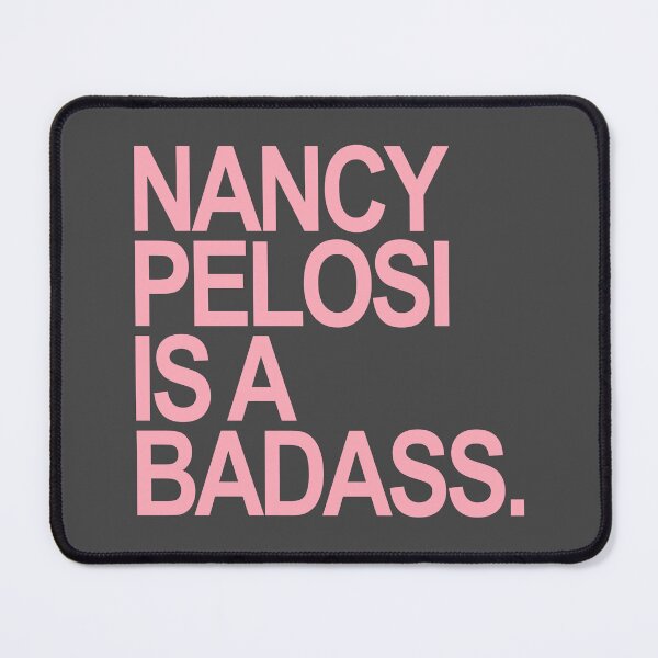 Item preview, Nancy Pelosi is a Badass (pink) designed and sold by Thelittlelord.