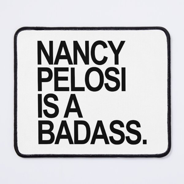 Item preview, Nancy Pelosi is a Badass (black) designed and sold by Thelittlelord.