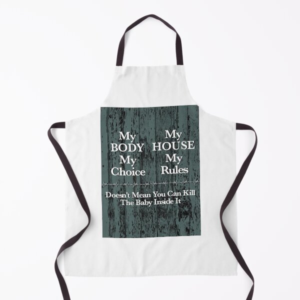 Item preview, Pro-Life - My Body My Choice Doesn't Mean You Can Kill The Baby designed and sold by BlackGrain.