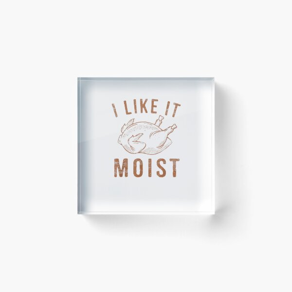 Item preview, I like It Moist Turkey Day designed and sold by Best Selling ⭐⭐⭐⭐⭐(9.0).