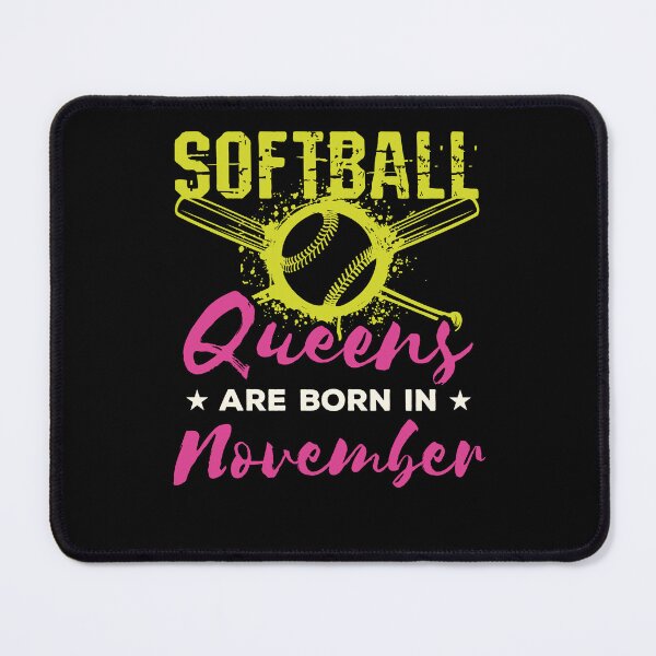 Item preview, Softball Birthday Women Girls Queens Are Born in November designed and sold by jaygo.