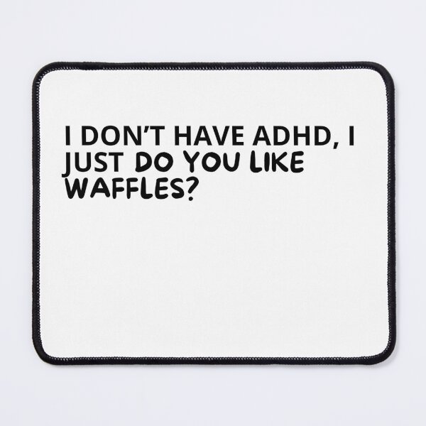 Item preview, ADHD Joke designed and sold by BuraxisQuotes.