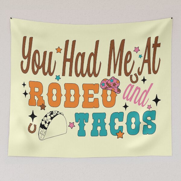 Item preview, You Had Me At Rodeo And Tacos - Cute Cowgirl Design designed and sold by handsoftime2020.