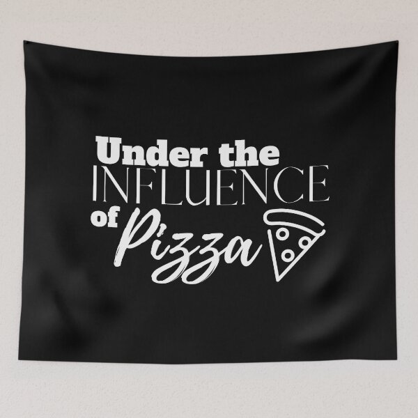 Item preview, Under the Influence of Pizza designed and sold by It's On Backwards.