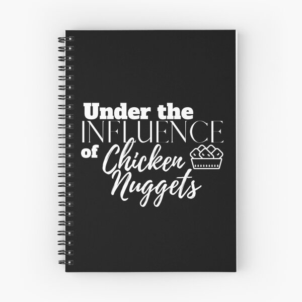 Item preview, Under the Influence of Chicken Nuggets designed and sold by It's On Backwards.