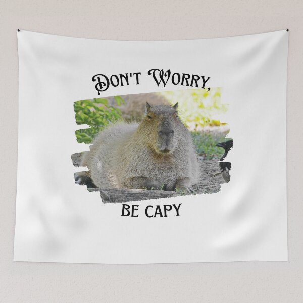Item preview, Don't Worry, Be Capy - capybara - capy - happy - dont worry - cute designed and sold by Mechanical-Artt.