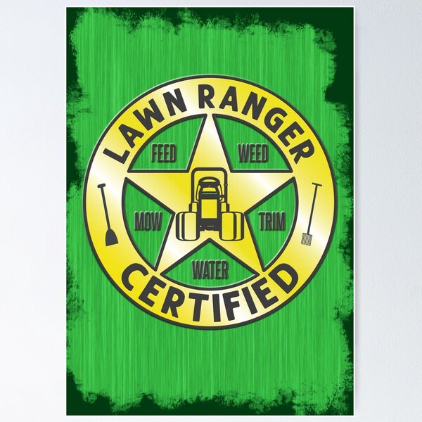 Item preview, Lawn Ranger Certified Funny Yard Maintainence Quote designed and sold by CRHPOD20.