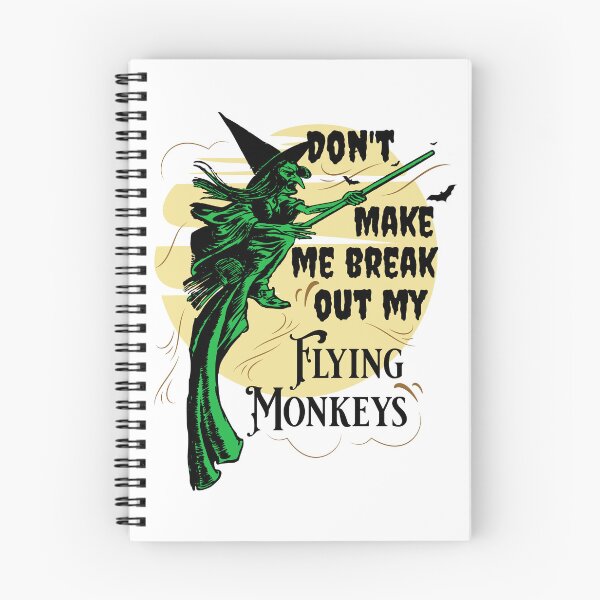 Item preview, Don't Make Me Break Out My Flying Monkeys designed and sold by derrslogcabin.