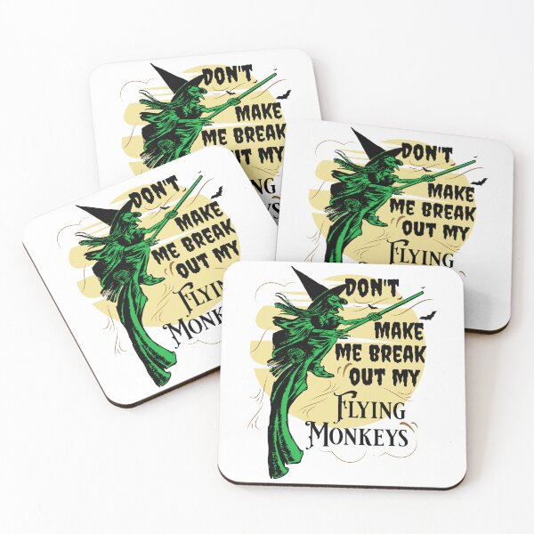 Item preview, Don't Make Me Break Out My Flying Monkeys designed and sold by derrslogcabin.