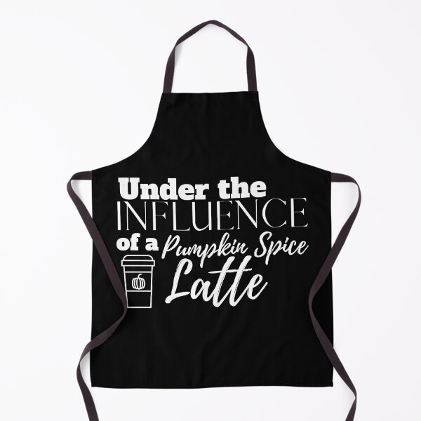 Item preview, Under the Influence of a Pumpkin Spice Latte designed and sold by It's On Backwards.