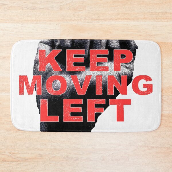 Item preview, Keep Moving Left Fist Design designed and sold by KeepMovingLeft.