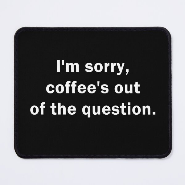 Item preview, i'm sorry, coffee's out designed and sold by Wladek.