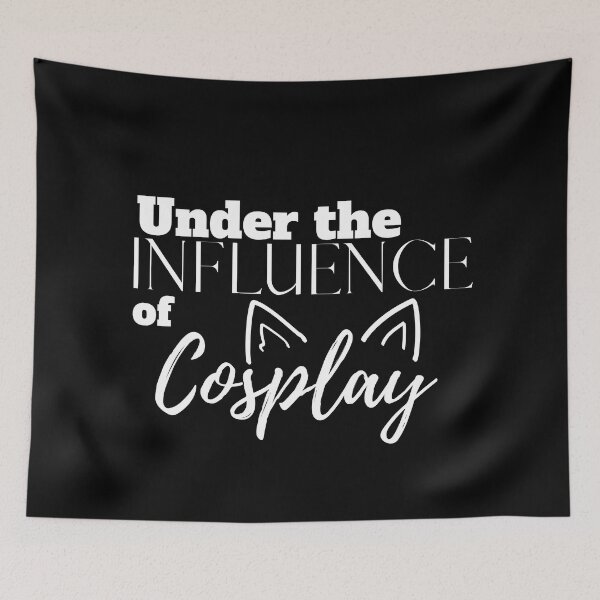 Item preview, Under the Influence of Cosplay designed and sold by It's On Backwards.