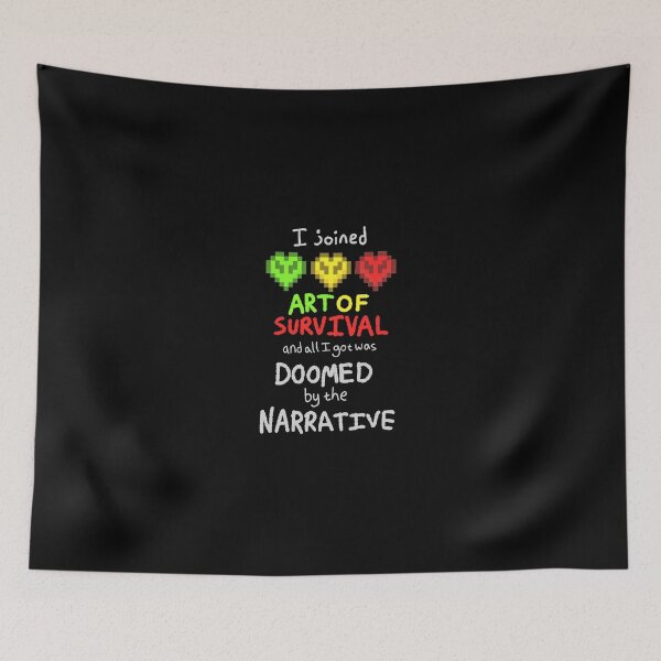 Item preview, I joined Art of Survival and all I got was doomed by the narrative designed and sold by SuntoothDesigns.
