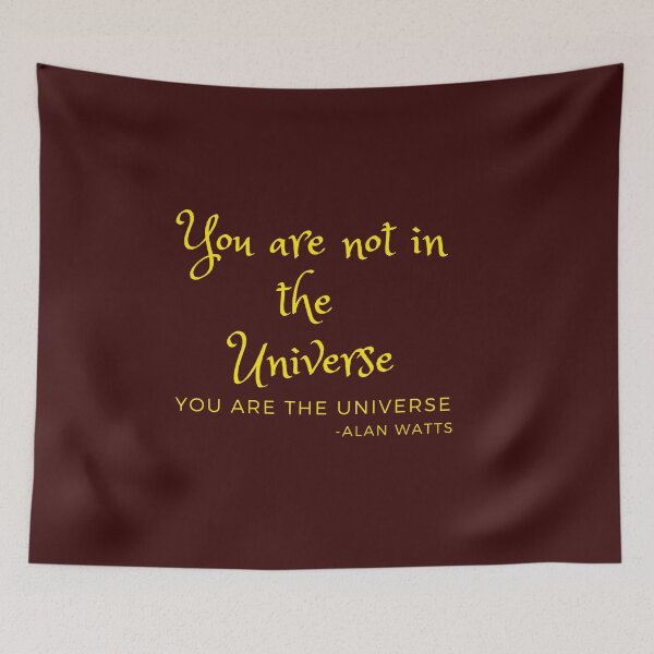 Item preview, 'You are not in the Universe, you are the Universe'- Alan Watts designed and sold by Rechtop.