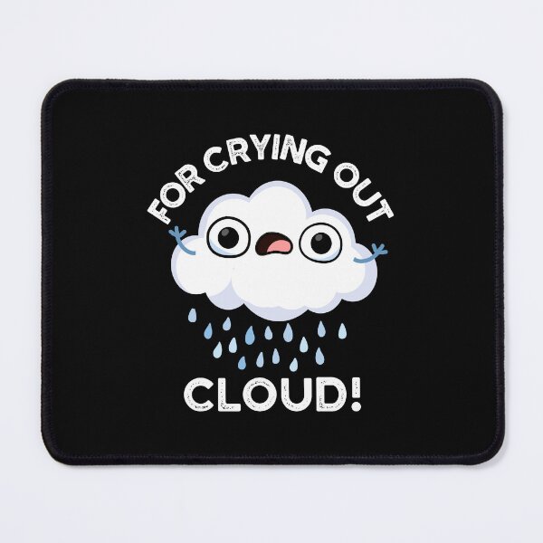 Item preview, For Crying Out Cloud Funny Weather Puns (Dark BG) designed and sold by punnybone.