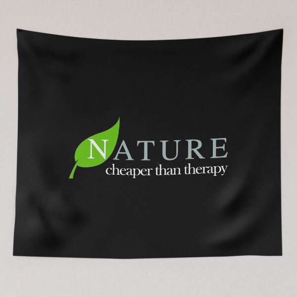 Item preview, Nature Cheaper Than Therapy designed and sold by Earthshaker-art.