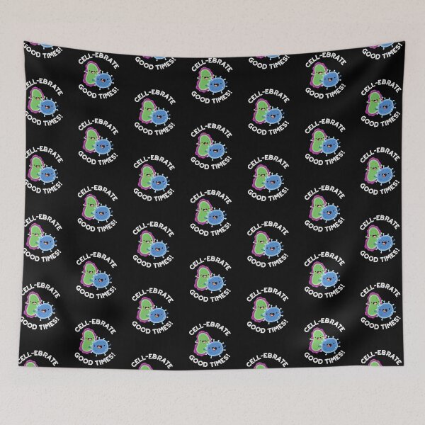 Item preview, Cell-ebrate Good Times Funny Bacteria Puns (Dark BG) designed and sold by punnybone.