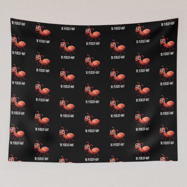 Item preview, Be Persist-ant Funny Ant Puns (Dark BG) designed and sold by punnybone.