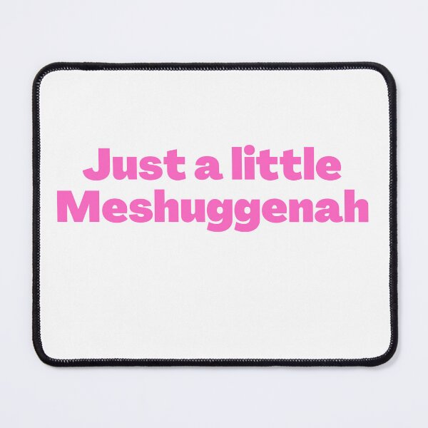 Item preview, Yiddish Meshuggenah pink designed and sold by NJGDesigns.