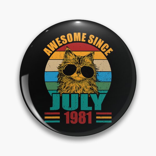 Item preview, Awesome Since July 1981 Birthday designed and sold by Earthshaker-art.
