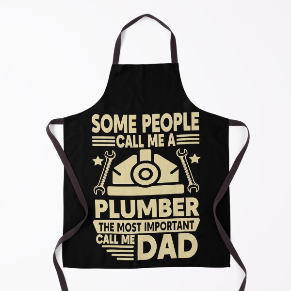 Item preview, Some People Call Me A Plumber The Most Important Call Me Dad designed and sold by Earthshaker-art.