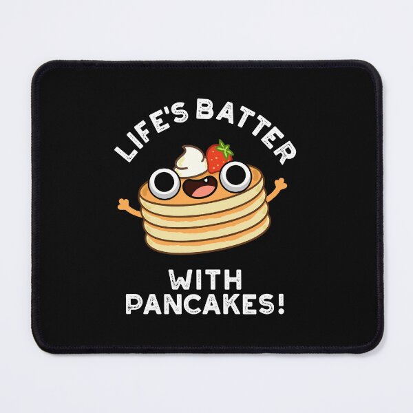 Item preview, Life's Batter With Pancakes Funny Food Puns (Dark BG) designed and sold by punnybone.