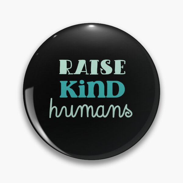 Item preview, Raise KIND humans designed and sold by jazzydevil.