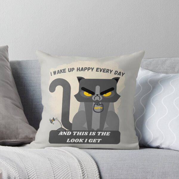Item preview, I Wake Up Happy Everyday and This is the Look I Get Funny Gray Cat attitude design designed and sold by tranquilbeach.