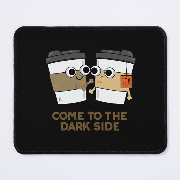 Item preview, Come To The Dark Side Funny Coffee Tea Puns (Dark BG) designed and sold by punnybone.