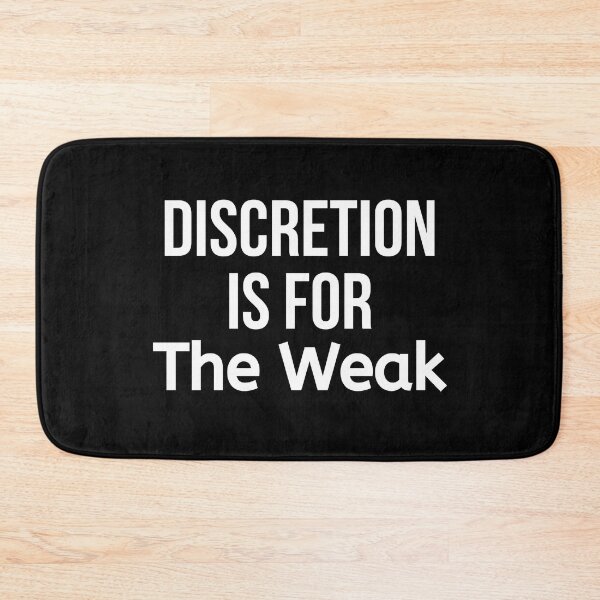 Item preview, Discretion Is For The Weak designed and sold by BigMovesHustler.