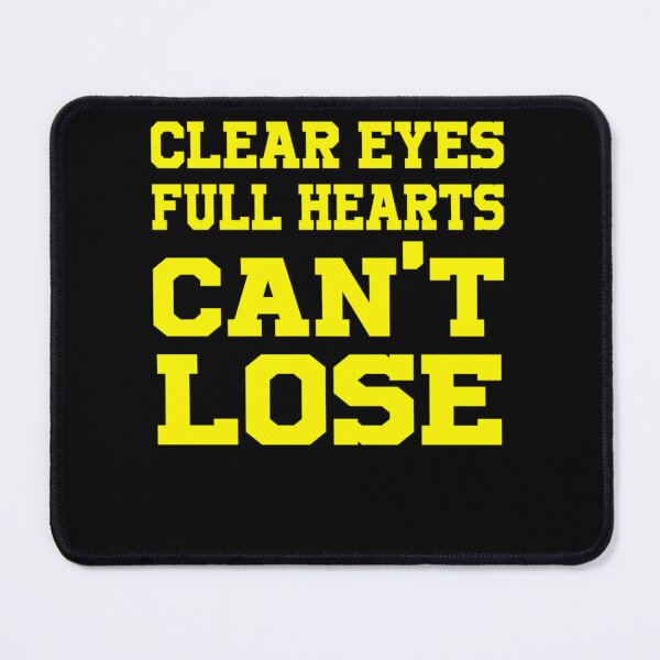 Item preview, Clear Eyes Full Hearts Can´t Lose designed and sold by Tinaawkins.
