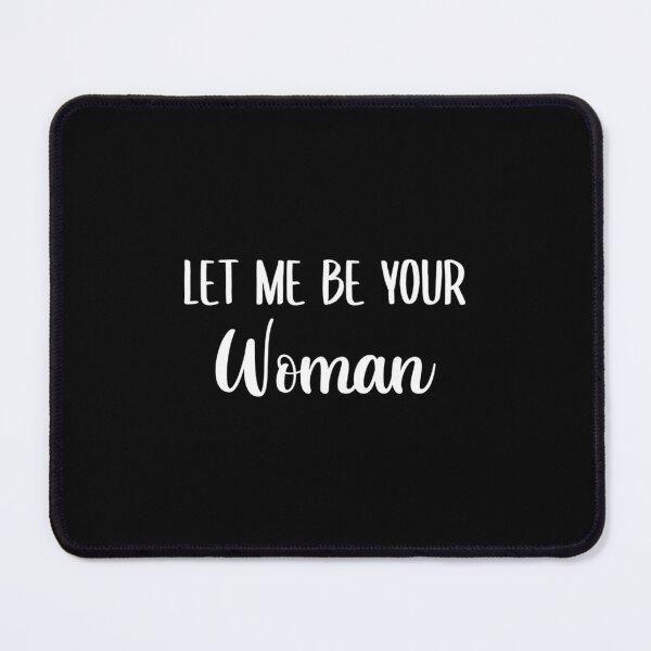 Item preview, Let Me Be Your Woman (Pink BG) designed and sold by cieronbudaut.