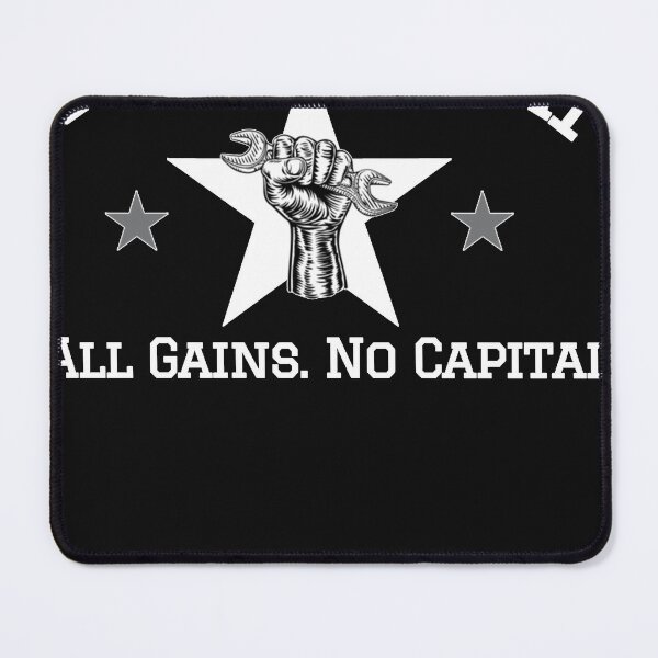 Item preview, Swoletariat - All Gains No Capital designed and sold by JeremyGri.