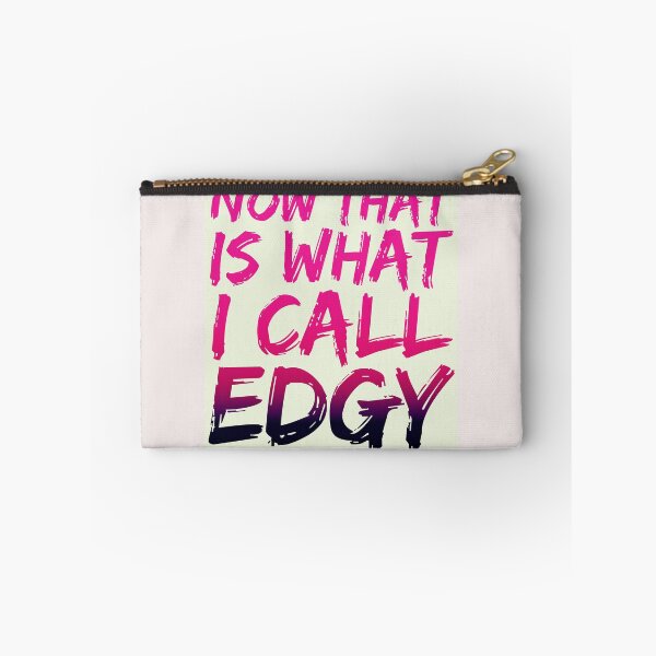 Item preview, now that is what i call edgy designed and sold by neveratrest.