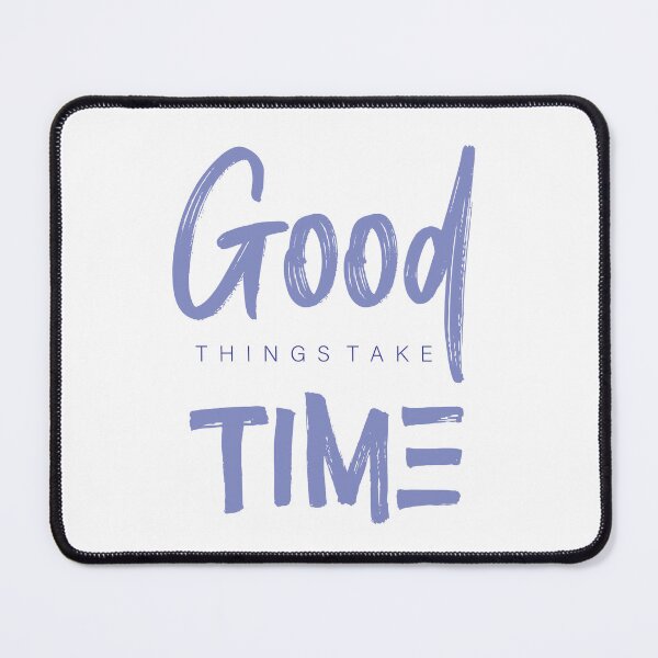 Item preview, Good things take time  designed and sold by Art Nest.