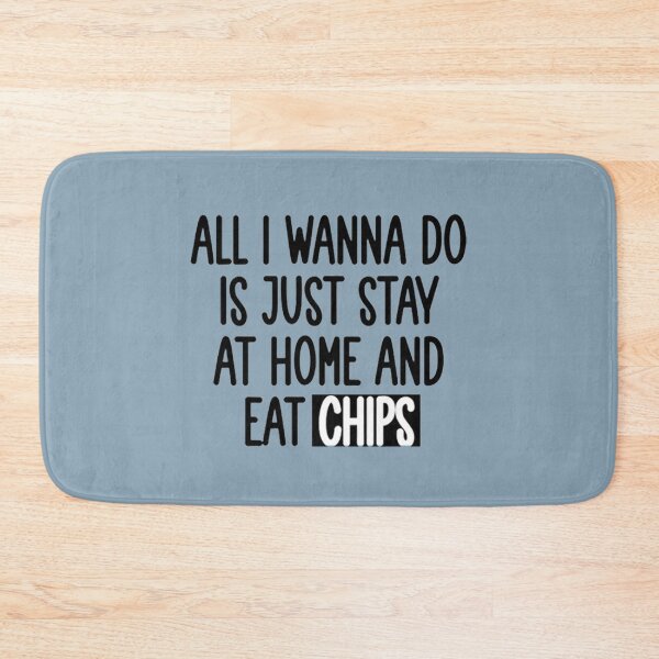 Item preview, all i wanna do is just stay at home and eat chips designed and sold by Uriehale.