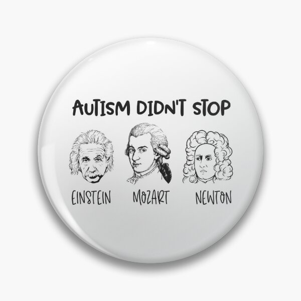 Item preview, Autism Awareness Autistic Didn't Stop Eistein Mozart Newton Characters  designed and sold by Dolphin Graphic.